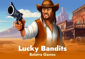 Lucky Bandits